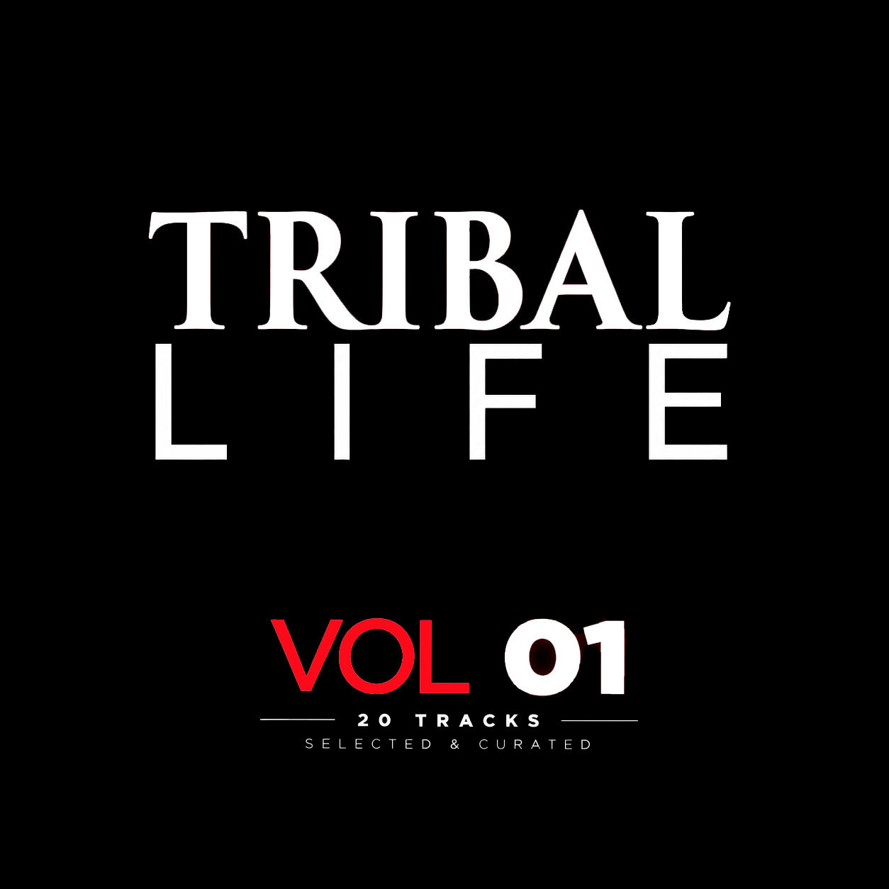 Tribal Life London Afterdark Vol. 01